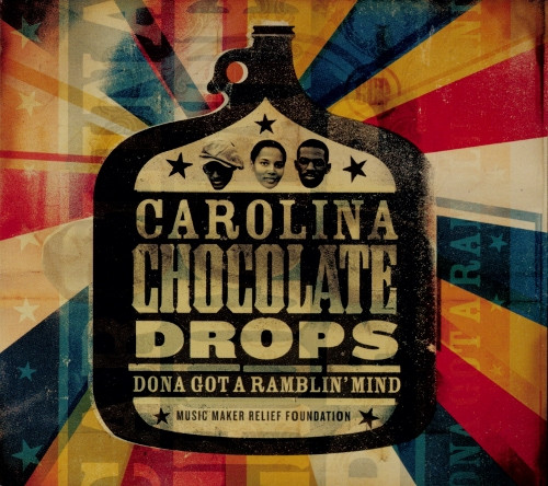 Carolina Chocolate Drops - Dona Got A Ramblin' Mind CD